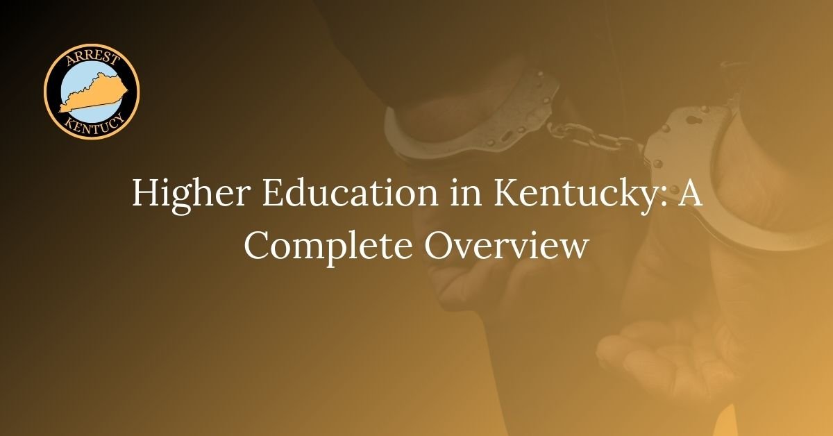 Higher Education in Kentucky A Complete Overview