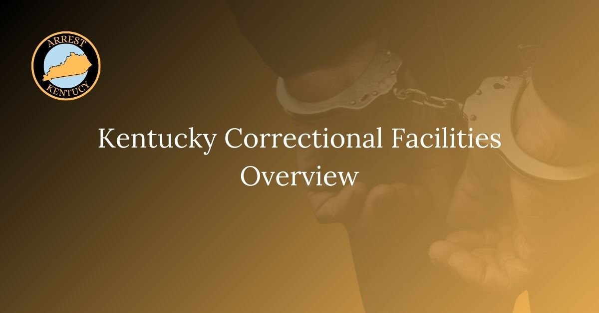 Kentucky Correctional Facilities Overview