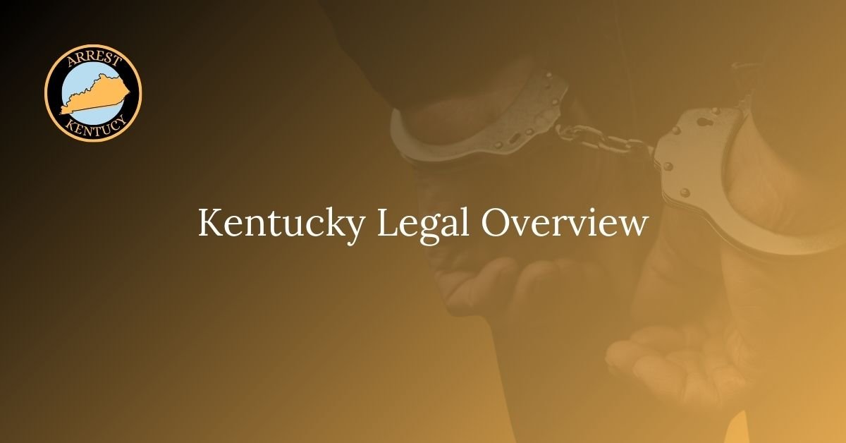 Kentucky Legal Overview