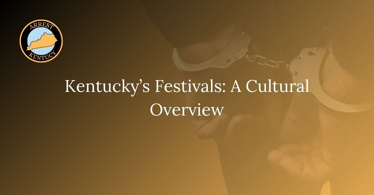 Kentuckys Festivals A Cultural Overview